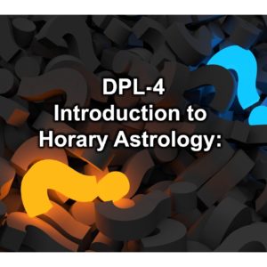 DPL-4: Introduction to Horary Astrology